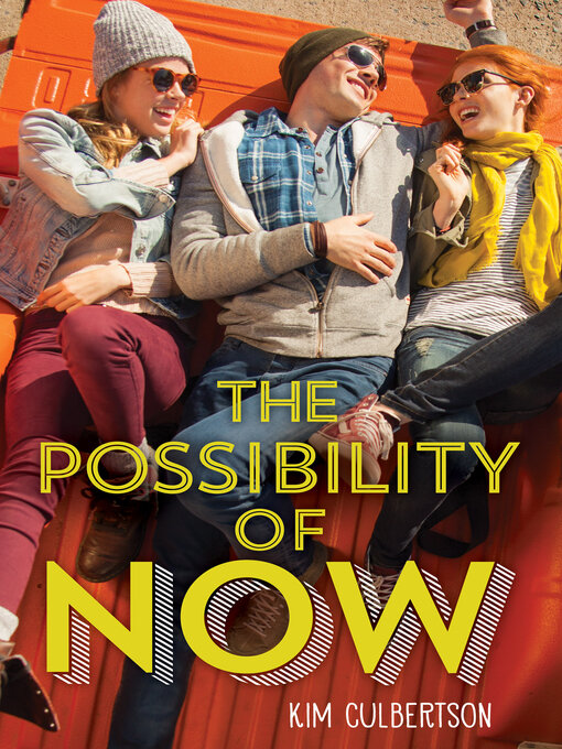 Title details for The Possibility of Now by Kim Culbertson - Wait list